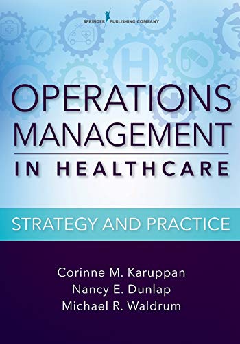 Operations Management in Healthcare: Strategy and Practice - 1st Edition