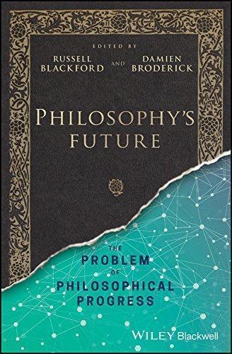 Philosophys Future The Problem Of Philosophical Progress