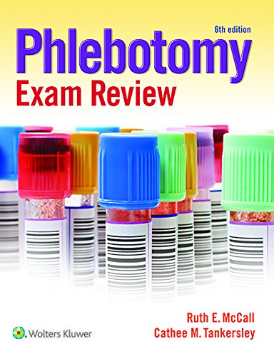 Phlebotomy Exam Review - 6th Edition