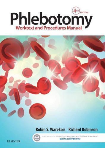 Phlebotomy Worktext And Procedures Manual 4Th Edition