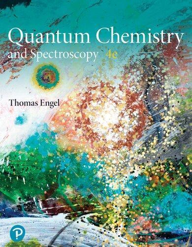 Physical Chemistry Quantum Chemistry And Spectroscopy Whats New In Chemistry 4Th Edition