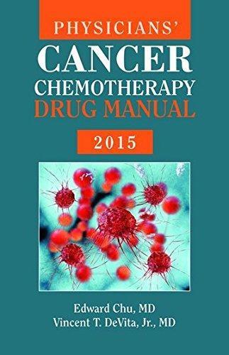 Physicians Cancer Chemotherapy Drug Manual 2015 15Th Edition