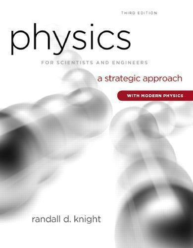 Physics For Scientists And Engineers A Strategic Approach With Modern Physics 3Rd Edition