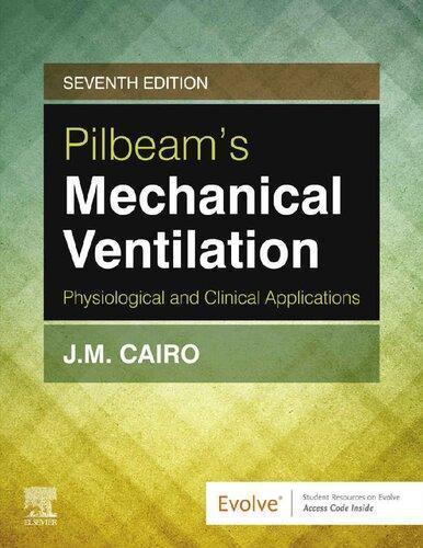 Pilbeams Mechanical Ventilation Physiological And Clinical Applications 7Th Edition