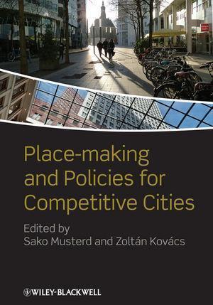 Place Making And Policies For Competitive Cities