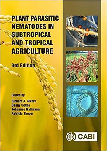 Plant Parasitic Nematodes In Subtropical And Tropical Agriculture 3Rd Edition 3Rd Edition