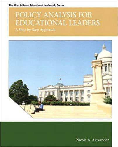 Policy Analysis For Educational Leaders A Step