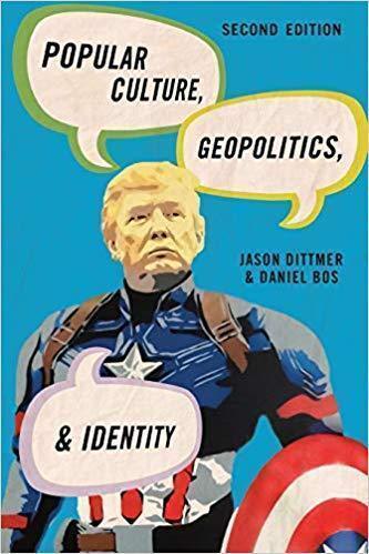 Popular Culture Geopolitics And Identity Human Geography In The Twenty First Century Issues And Applications 2Nd Edition