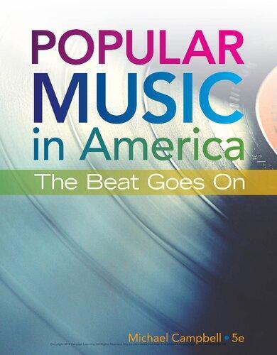 Popular Music In America The Beat Goes On