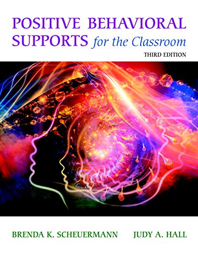 Positive Behavioral Supports for the Classroom 3rd Edition