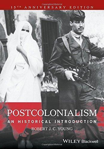 Postcolonialism An Historical Introduction