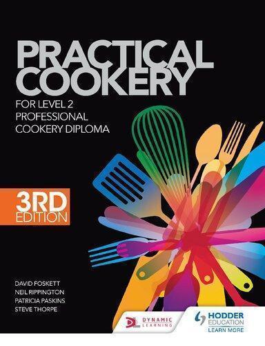 Practical Cookery For The Level 2 Professional Cookery Diploma 3Rd Edition