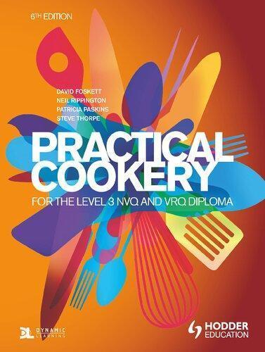 Practical Cookery For The Level 3 Nvq And Vrq Diploma 6Th Edition