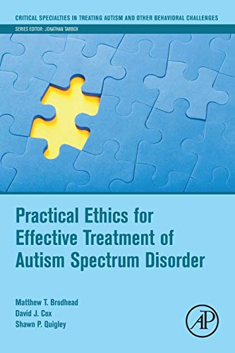 Practical Ethics for Effective Treatment of Autism Spectrum Disorder - 1st Edition