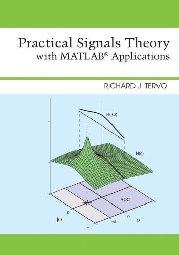 Practical Signals Theory With Matlab Applications