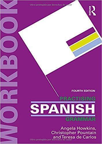 Practising Spanish Grammar 4Th Edition