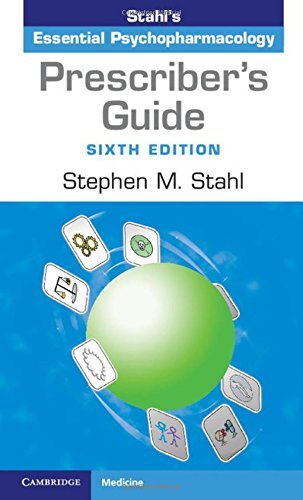 Prescriber's Guide: Stahl's Essential Psychopharmacology