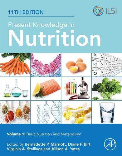 Present Knowledge In Nutrition Volume 1 Basic Nutrition And Metabolism 11th Edition