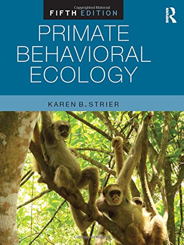 Primate Behavioral Ecology - 5th Edition