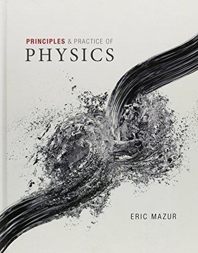 Principles &amp; Practice Of Physics