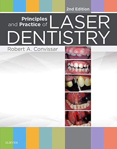 Principles and Practice of Laser Dentistry, 2e - 2nd Edition