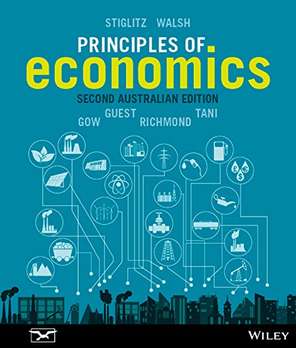 Principles of Economics 2nd Australian Edition By Joseph E Stiglitz