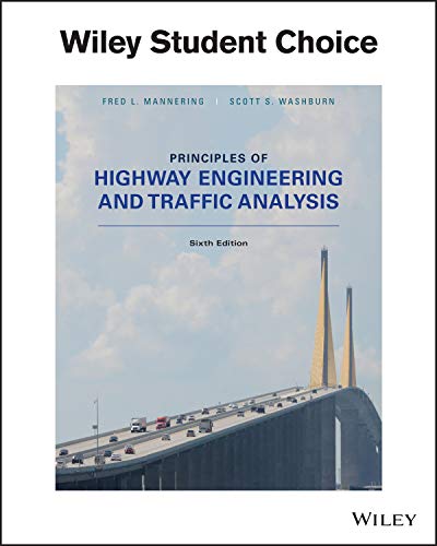 Principles of Highway Engineering and Traffic Analysis 6th Edition by Fred L Mannering