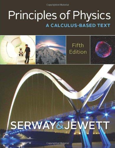 Principles Of Physics A Calculus Based Text 5Th Edition