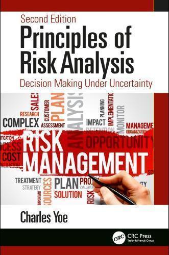 Principles Of Risk Analysis Decision Making Under Uncertainty 2Nd Edition