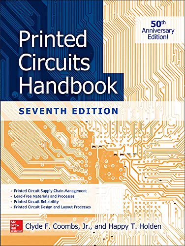 Printed Circuits Handbook, Seventh Edition 7th Edition