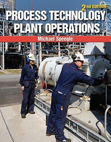 Process Technology Plant Operations 2Nd Edition