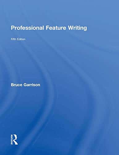 Professional Feature Writing - 5th Edition