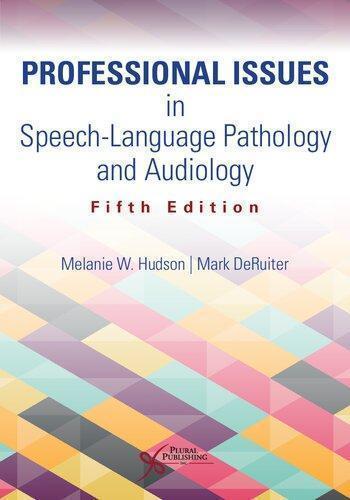 Professional Issues In Speech Language Pathology And Audiology 5Th Edition