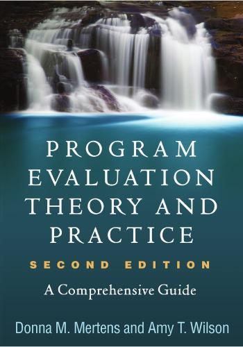 Program Evaluation Theory And Practice A Comprehensive Guide 2Nd Edition