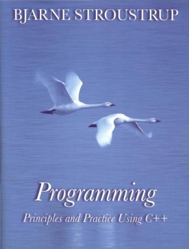 Programming Principles And Practice Using C