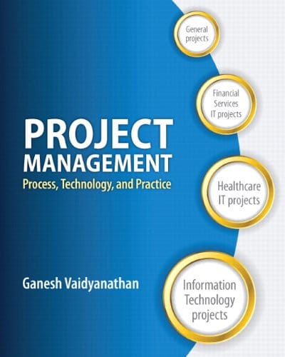 Project Management ProcessTechnology and Practice 1st Edition by Ganesh Vaidyanathan