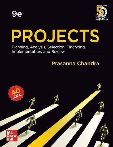 Projects Planning Analysis Selection Financing Implementation And Review 9Th Edition