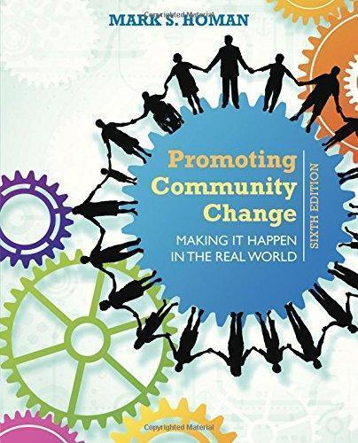 Promoting Community Change Making It Happen In The Real World 6Th Edition