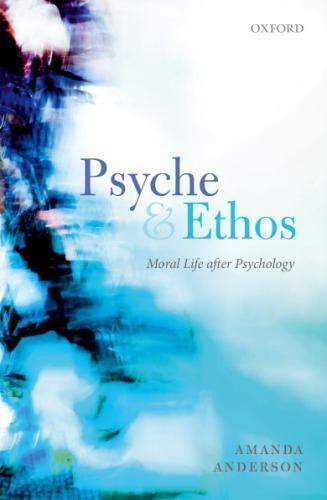 Psyche And Ethos Moral Life After Psychology