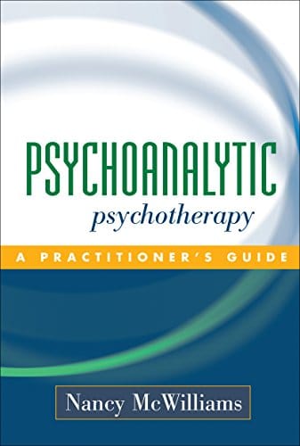 Psychoanalytic Psychotherapy: A Practitioner's Guide - 1st Edition