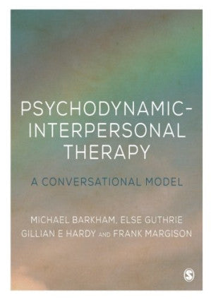 Psychodynamic-Interpersonal Therapy: A Conversational Model