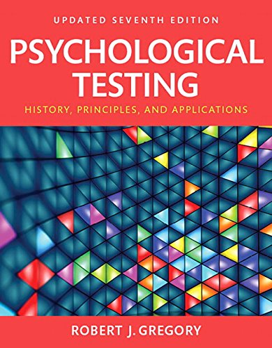 Psychological Testing History Principles and Applications Updated 7th Edition by Robert J Gregory