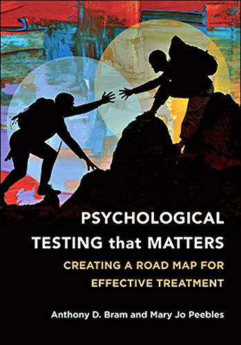 Psychological Testing That Matters: Creating a Road Map for Effective Treatment - 1st Edition