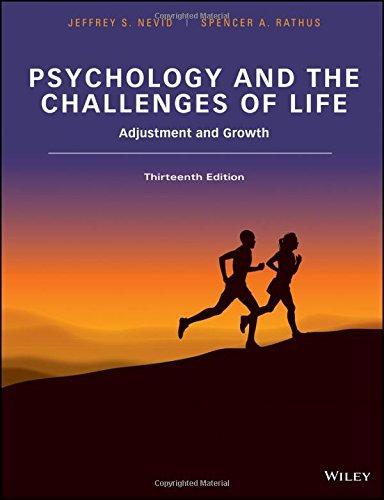 Psychology And The Challenges Of Life Binder Ready Version Adjustment And Growth 13Th Edition