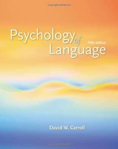 Psychology of Language 5th edition by Dd W Carroll