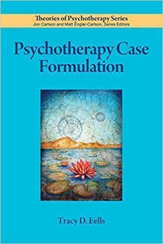 Psychotherapy Case Formulation Theories Of Psychotherapy Series