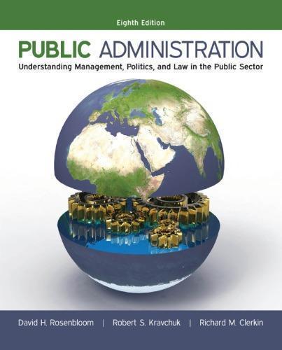 Public Administration Understanding Management Politics And Law In The Public Sector 8Th Edition