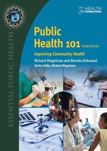 Public Health 101 Improving Community Health 3Rd Edition