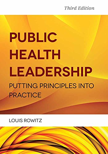 Public Health Leadership: Putting Principles Into Practice - 3rd Edition