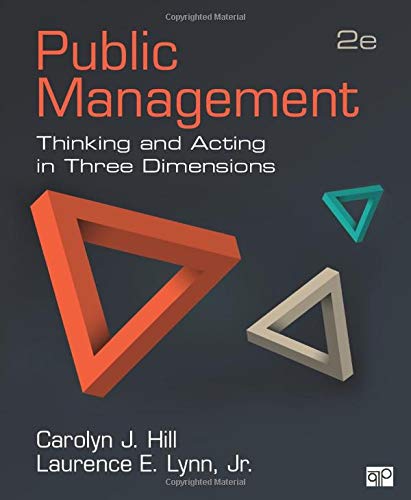 Public Management: Thinking and Acting in Three Dimensions 2nd Edition